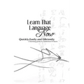 Learn That Language Now