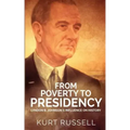 From Poverty to Presidency: Lyndon B. Johnson's Influence on History