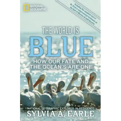 The World Is Blue: How Our Fate and the Ocean's Are One