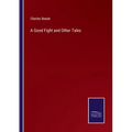 A Good Fight and Other Tales