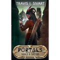 Sigils & Satyrs: A Portals Swords & Sorcery Novel