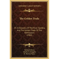 The Golden Trade: Or a Discovery of the River Gambra, and the Golden Trade of the Aethiopians (1904)