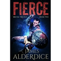Fierce: A Heroic Fantasy Adventure