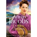 Golden Dreams: Book 2 in the Gripping New Jubilee Lake Series from Beloved Author Anna Jacobs