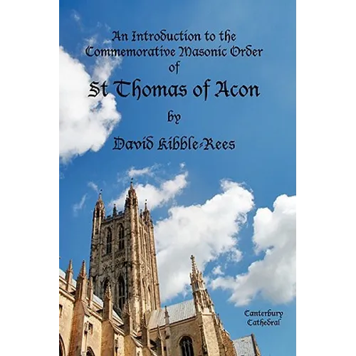 An Introduction to the Commemorative Masonic Order of St Thomas of Acon