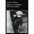 Bajo La Sombra de Los Lobos