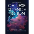 New Voices in Chinese Science Fiction
