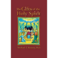 The Gifts of the Holy Spirit
