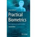 Practical Biometrics: From Aspiration to Implementation
