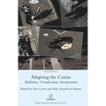 Adapting the Canon: Mediation, Visualization, Interpretation
