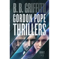 Gordon Pope Thrillers: Books 1-3
