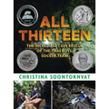 All Thirteen: The Incredible Cave Rescue of the Thai Boys' Soccer Team