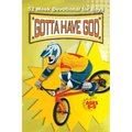 52 Week Gotta Have God Devotional: For Boys Ages 6-9