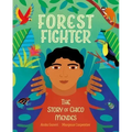 Forest Fighter: The Story of Chico Mendes