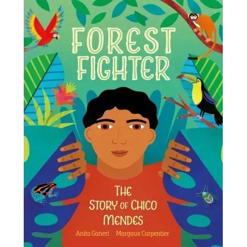 Forest Fighter: The Story of Chico Mendes