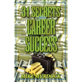31 Secrets to Career Success