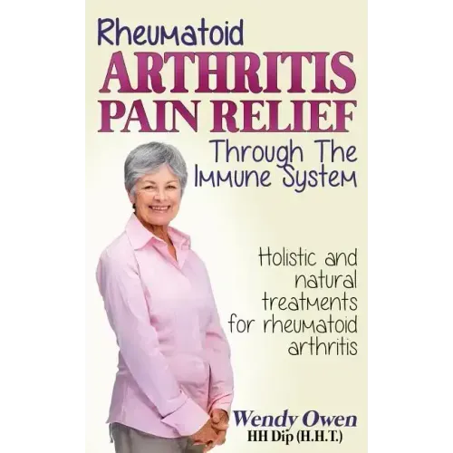 Rheumatoid Arthritis Pain Relief: Treatment of rheumatoid arthritis through the immune system