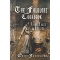 The Folklore Cookbook: Fairy Tales and Recipes