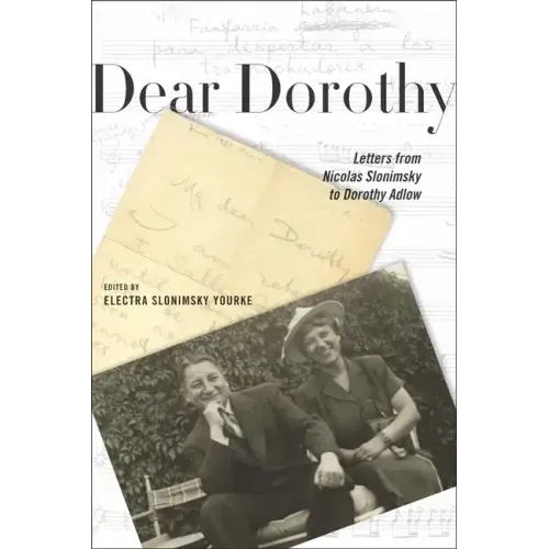 Dear Dorothy: Letters from Nicolas Slonimsky to Dorothy Adlow