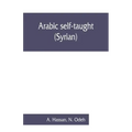 Arabic self-taught (Syrian) with English phonetic pronunciation
