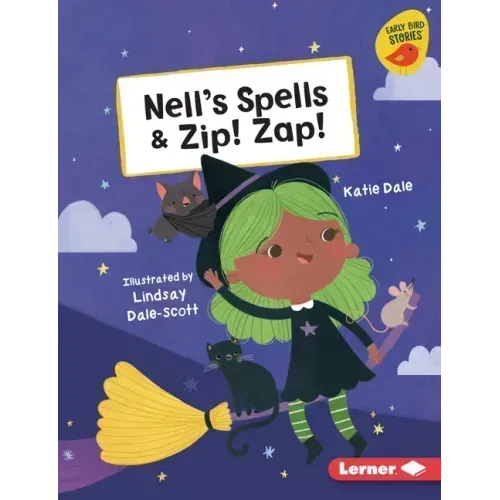 Nell's Spells & Zip! Zap!