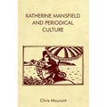 Katherine Mansfield and Periodical Culture