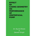 Effect of Casing Geometry on Performance of Centrifugal Pump