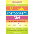 The Ultimate Metabolism Diet: Eat Right for Your Metabolic Type