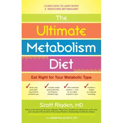 The Ultimate Metabolism Diet: Eat Right for Your Metabolic Type