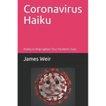 Coronavirus Haiku: Poetry to Help Lighten Your Pandemic Days