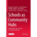 Schools as Community Hubs: Building 'More Than a School' for Community Benefit