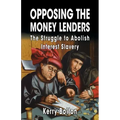 Opposing the Money Lenders: The Struggle to Abolish Interest Slavery