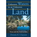 Unknown Waters in an Unknown Land: Trout and the Soul in Iowa