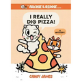 I Really Dig Pizza!: A Mystery!