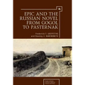 Epic and the Russian Novel from Gogol to Pasternak