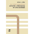 Los Tobas Argentinos. Armonia y Disonancia En Una Sociedad