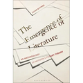 The Emergence of Literature: An Archaeology of Modern Literary Theory