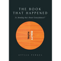 THE BOOK THAT HAPPENED - Is Reality but Sheer Coincidence?
