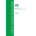 Code of Federal Regulations Title 46, Volume 4, October 1, 2015