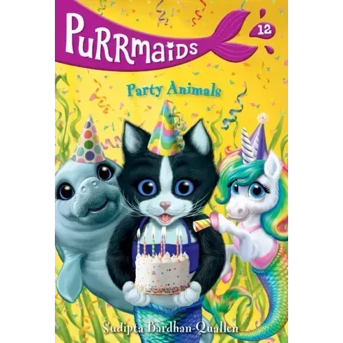Purrmaids #12: Party Animals