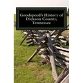 Goodspeed's History of Dickson County, Tennessee