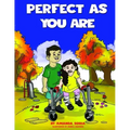 Perfect As You Are: Understanding & Accepting Children with Disabilities