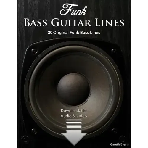 Funk Bass Guitar Lines: 20 Original Funk Bass Lines with Audio & Video