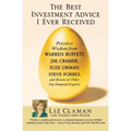 The Best Investment Advice I Ever Received: Priceless Wisdom from Warren Buffett, Jim Cramer, Suze Orman, Steve Forbes, and Dozens of Other Top Financ