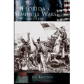 Florida's Seminole Wars: 1817-1858