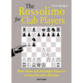 The Rossolimo for Club Players: New Ideas and Strategic Plans in a Powerful Anti-Sicilian