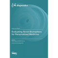 Evaluating Novel Biomarkers for Personalized Medicine