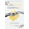 The Bridal Company: A Plea to Prepare for the Bridegroom