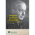 Freedom, Authority and Economics: Essays on Michael Polanyi's Politics and Economics