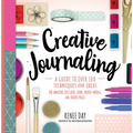 Creative Journaling: A Guide to Over 100 Techniques and Ideas for Amazing Dot Grid, Junk, Mixed-Media, and Travel Pages